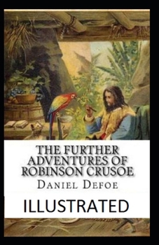 Paperback The Further Adventures of Robinson Crusoe Illustrated Book