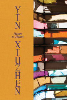 Hardcover Yin Xiuzhen: Heart to Heart Book