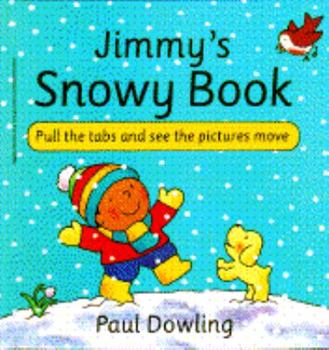 Hardcover Jimmy's Snowy Book