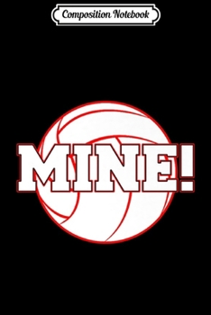 Composition Notebook: Funny Love Volleyball Mine Gift For n Girls Premium  Journal/Notebook Blank Lined Ruled 6x9 100 Pages