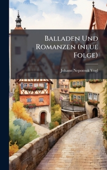 Hardcover Balladen Und Romanzen (neue Folge) Book