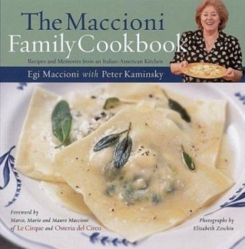 Hardcover The Maccioni Family Cookbook: Recipes and Memories from an Italian-American Kitchen Book