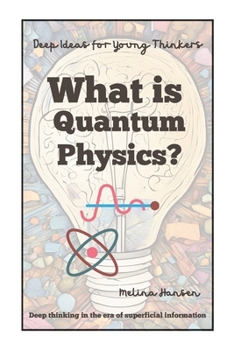 Paperback What is Quantum Physics? Book