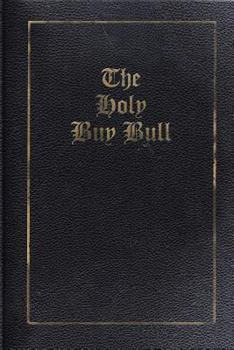 Paperback The Holy Buy Bull Book