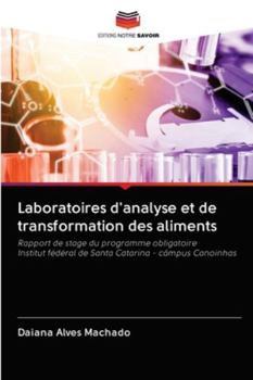 Paperback Laboratoires d'analyse et de transformation des aliments [French] Book