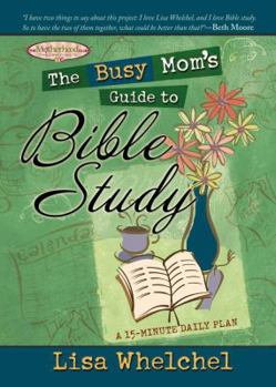 Hardcover The Busy Mom's Guide to Bible Study Book