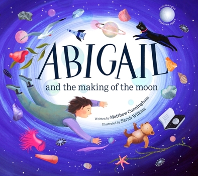 Paperback Abigail and the Making of the Moon Book