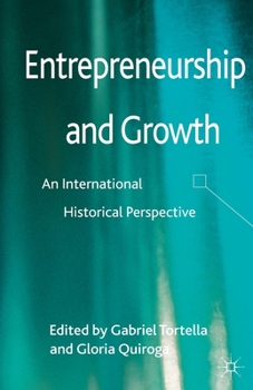 Paperback Entrepreneurship and Growth: An International Historical Perspective Book