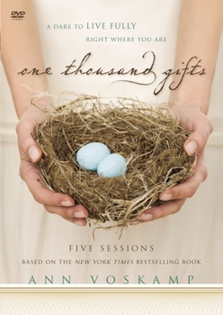 DVD One Thousand Gifts Video Study: A Dare to Live Fully Right Where You Are Book