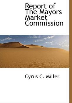 Hardcover Report of the Mayors Market Commission Book