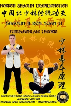 Shaolin Fundamentale Theorie (Shaolin Kung Fu Enzyklopädie) (German Edition)