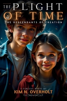 Paperback The Plight of Time: The Descendants of Creation Book
