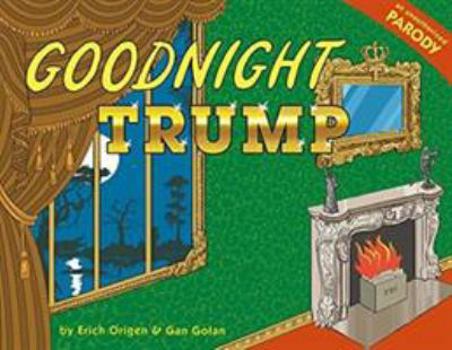 Hardcover Goodnight Trump: A Parody Book