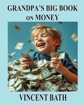 Paperback Grandpa's Big Book on Money Book