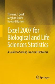 Paperback Excel 2007 for Biological and Life Sciences Statistics: A Guide to Solving Practical Problems Book