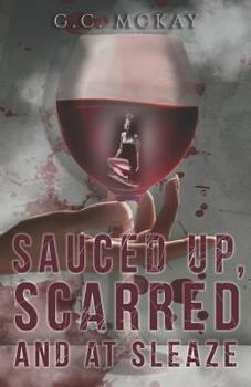 Paperback Sauced Up, Scarred and at Sleaze: A Transgressive Fiction Short Stories Anthology Book