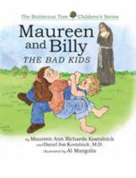 Hardcover Maureen and Billy, the Bad Kids Book