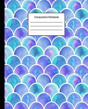 Composition Notebook: Mermaid Wide Ruled Blank Lined Cute Notebooks for Girls Teens Kids School Writing Notes Journal |100 Pages | 7.5 x 9.25'' |Wide Ruled School Composition Books
