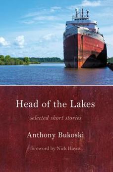 Paperback Head of the Lakes: Selected Stories Book