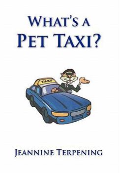 Paperback What's a Pet Taxi? Book