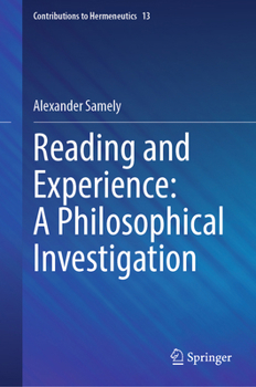 Hardcover Reading and Experience: A Philosophical Investigation Book