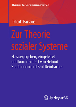 Paperback Zur Theorie Sozialer Systeme: Herausgegeben, Eingeleitet Und Kommentiert Von Helmut Staubmann Und Paul Reinbacher [German] Book