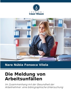 Paperback Die Meldung von Arbeitsunfällen [German] Book