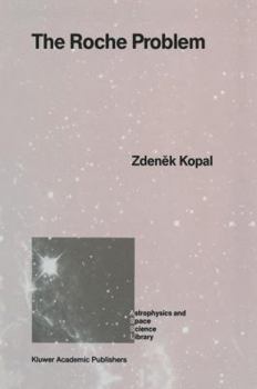 Paperback The Roche Problem: And Its Significance for Double-Star Astronomy Book