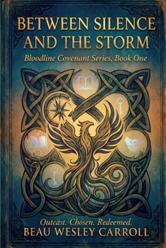Between Silence and the Storm: Bloodline Convenant, Book One (The Bloodline Covenant Series)