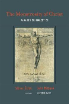 Hardcover The Monstrosity of Christ: Paradox or Dialectic? Book