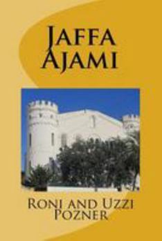 Paperback Jaffa - Ajami: Jaffa Travel Guide Book