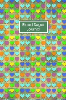 Blood Sugar Journal: Professional Glucose Monitoring - 2 Year Diary - Daily Record of your Blood Sugar Levels (before & after meals + bedtime).