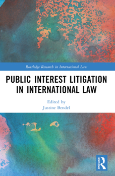 Paperback Public Interest Litigation in International Law Book