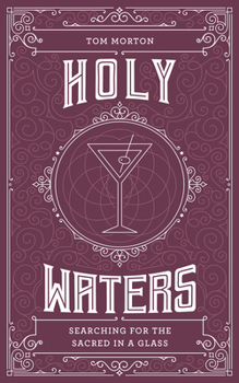 Paperback Holy Waters: Searching for the Sacred in a Glass Book