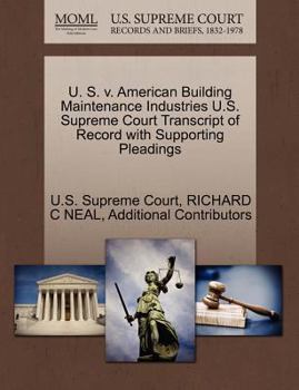 Paperback U. S. V. American Building Maintenance Industries U.S. Supreme Court Transcript of Record with Supporting Pleadings Book