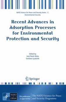 Hardcover Recent Advances in Adsorption Processes for Environmental Protection and Security Book