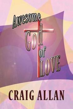Paperback Awesome God of Love Book