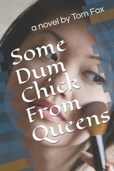 Paperback Some Dum Chick from Queens Book