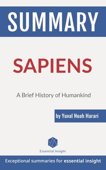 Paperback Summary: Sapiens: A Brief History of Humankind - by Yuval Noah Harari Book