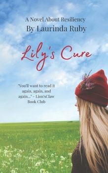Paperback Lily's Cure: Hope Comes In Many Forms Book