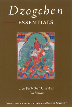 Paperback Dzogchen Essentials: The Path That Clarifies Confusion Book