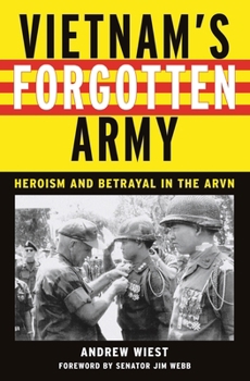 Paperback Vietnam's Forgotten Army: Heroism and Betrayal in the ARVN Book