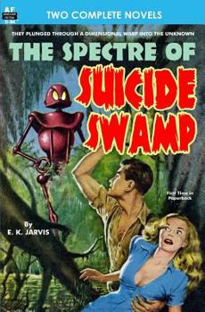 Paperback Spectre of Suicide Swamp, The, & It's Magic, You Dope! Book