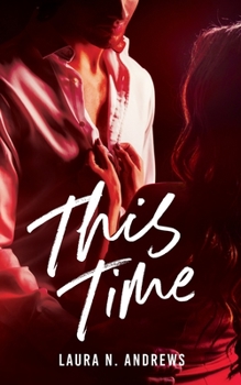 This Time - Book #1 of the Timeless Love