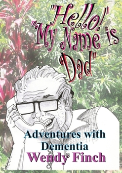 Paperback Hello My Name is Dad Book