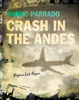 Nando Parrado: Crash in the Andes - Book  of the True Survival