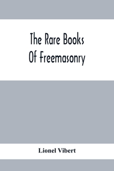 Paperback The Rare Books Of Freemasonry Book