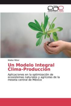Paperback Un Modelo Integral Clima-Producción [Spanish] Book