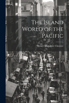 Paperback The Island World of the Pacific Book