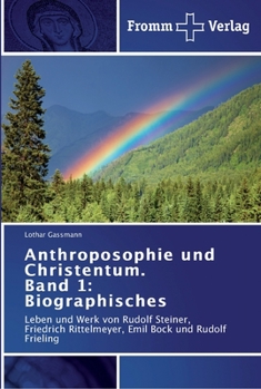 Paperback Anthroposophie und Christentum. Band 1: Biographisches [German] Book